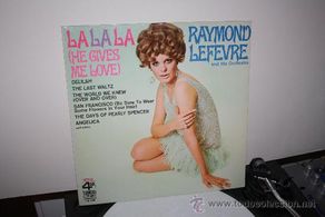 Discos de vinil: Raymond Lefevre - La, La, La (He gives me love) - 4 CORNERS, KAPP RECORDS